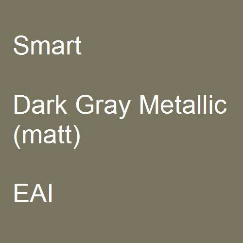 Smart, Dark Gray Metallic (matt), EAI.